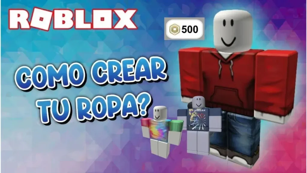 Cómo crear ropa en Roblox y ganar Robux